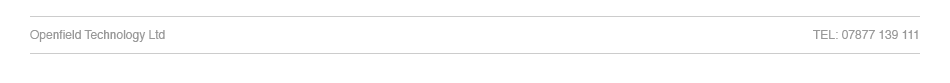 Openfield Technology Ltd - TEL 01730 823 757